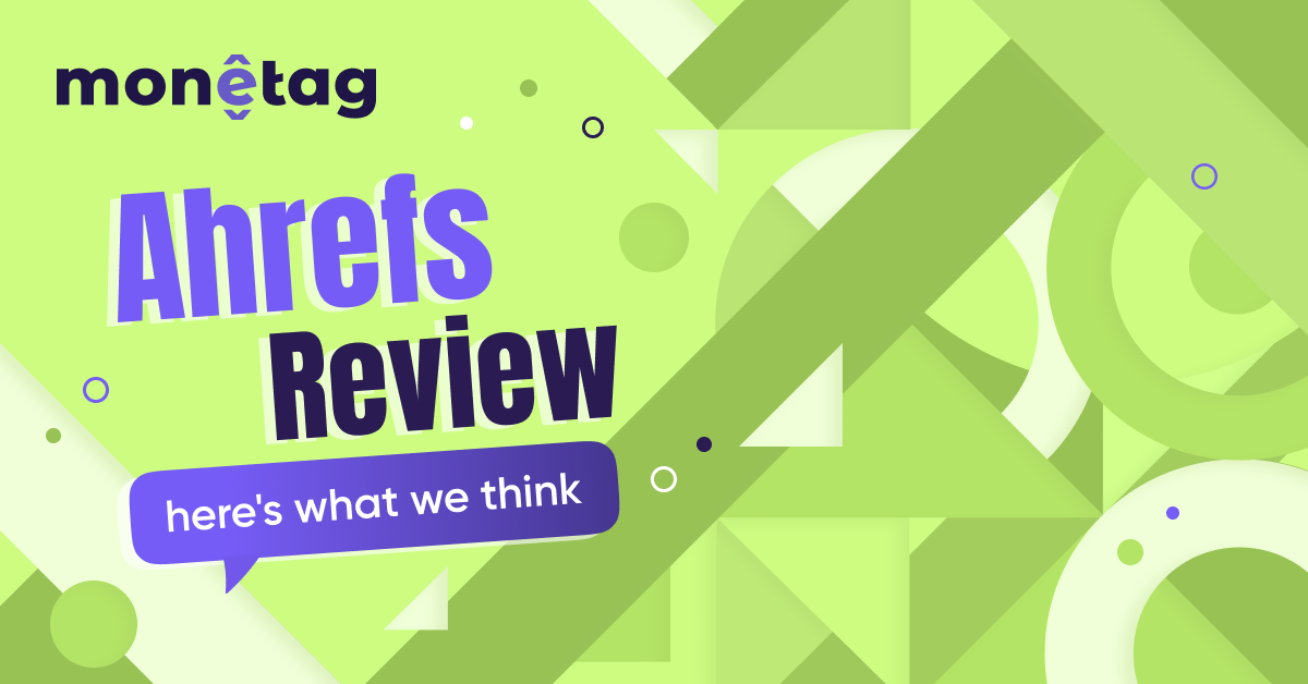 Monetag-ahrefs-seo-review